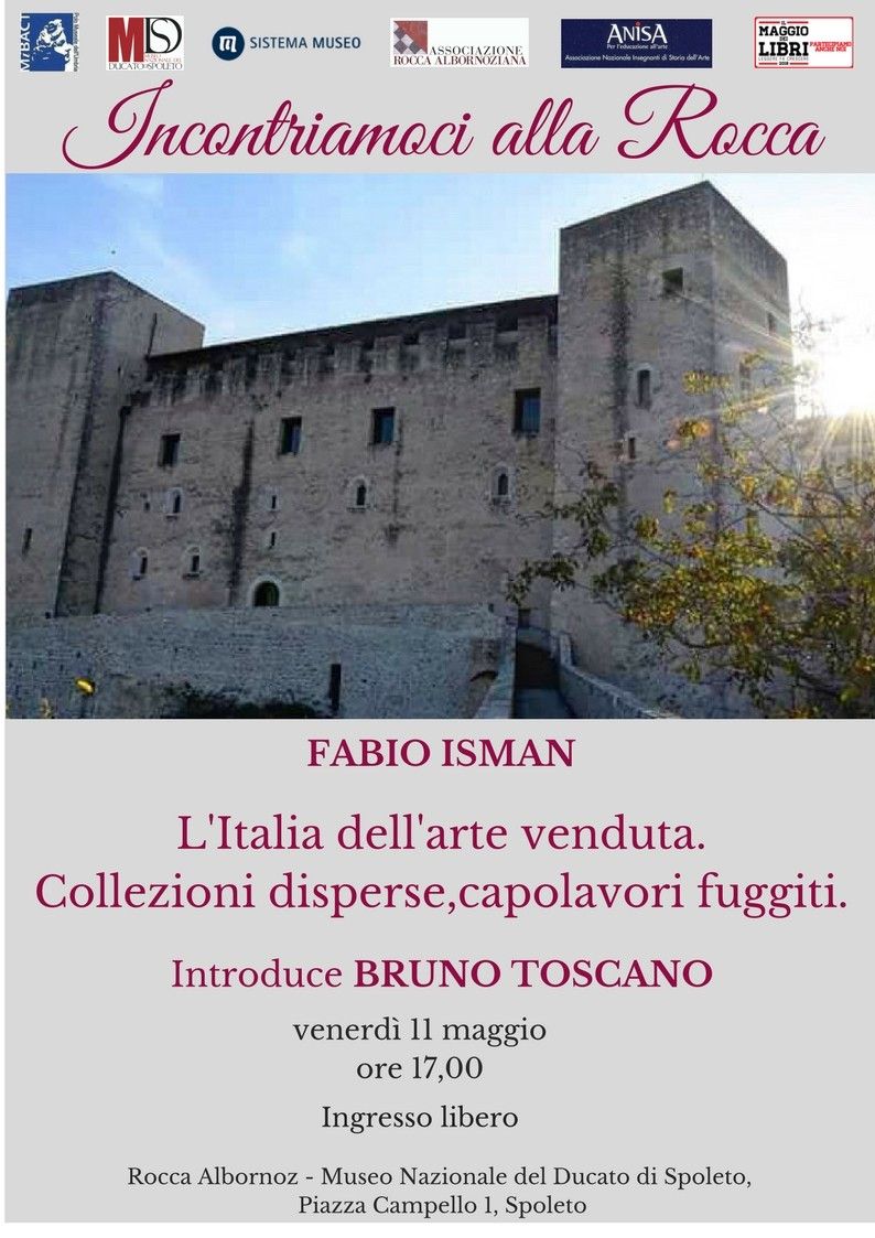 Rocca Albornoz,  Fabio Isman e Bruno Toscano parlano dell’Italia dell’arte venduta