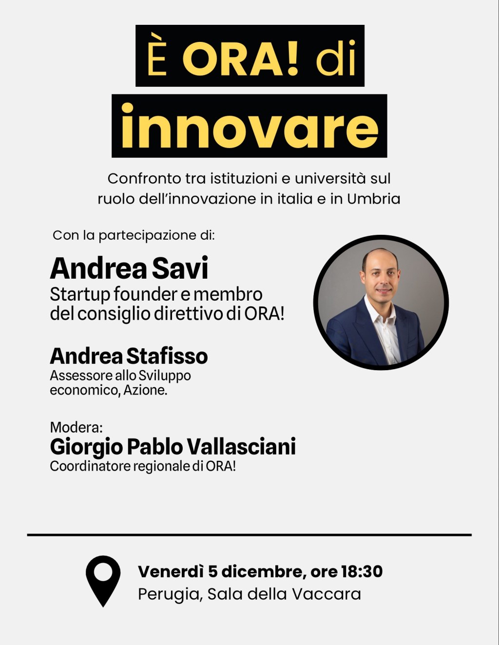 ORA! Umbria presenta l’evento “È ORA! di innovare” – Con Andrea Savi (Direttivo ORA!) e l’Assessore Andrea Stafisso.
